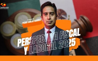 Previsión Laboral y Fiscal 2025: Cambios clave que debes conocer. Ponente: C.P. Pedro Carlos Ramírez