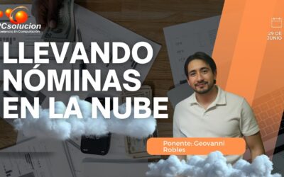 Llevando nóminas en la nube. Ponente: Geovanni Robles