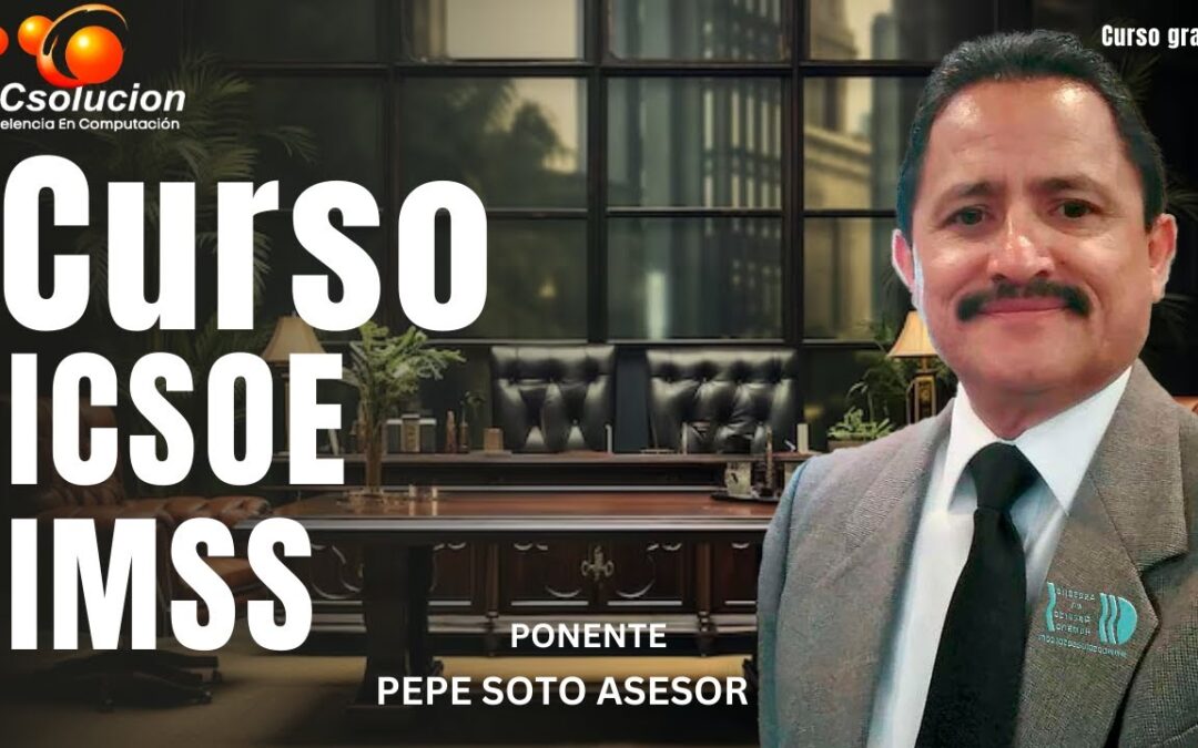 ICSOE IMSS. Ponente: Pepe Soto