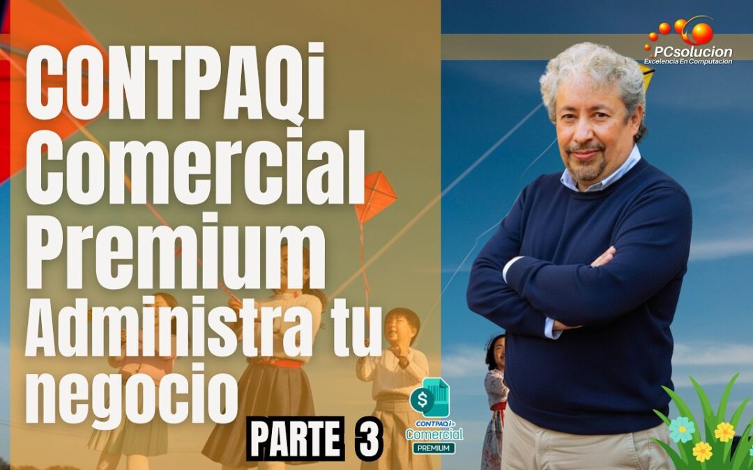 CONTPAQI Comercial – Parte 3