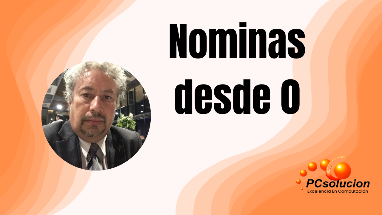 CONTPAQi® nóminas desde 0 |Pcsolucion