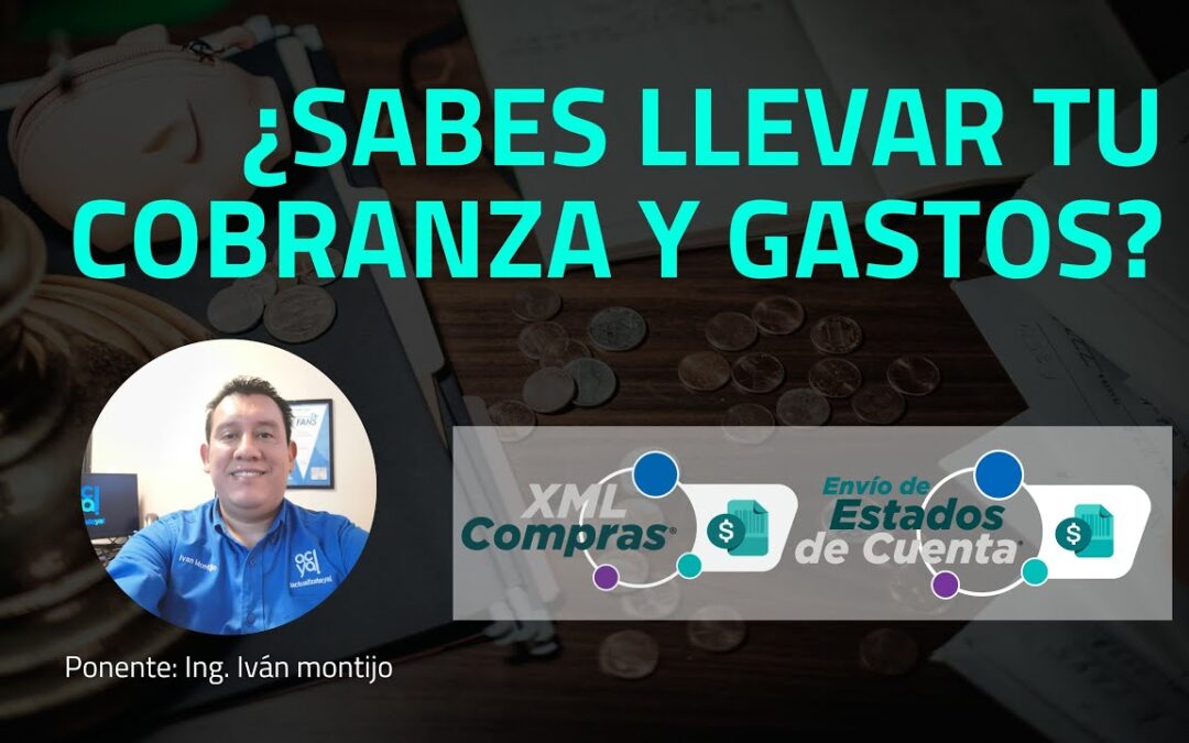 Organiza tu Cobranza Y Compras – Ing. Iván Montijo ACTUALIZATE YA!