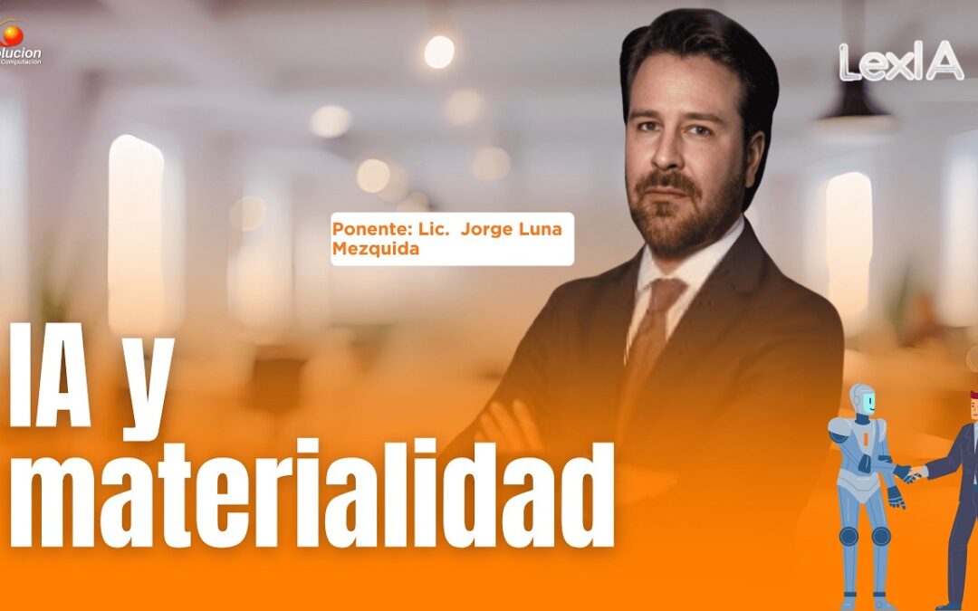 IA y Materialidad LexIA