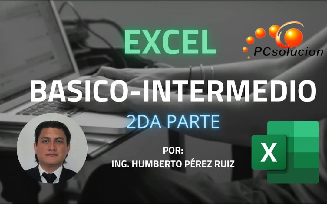 Excel Basico Intermedio Parte 2