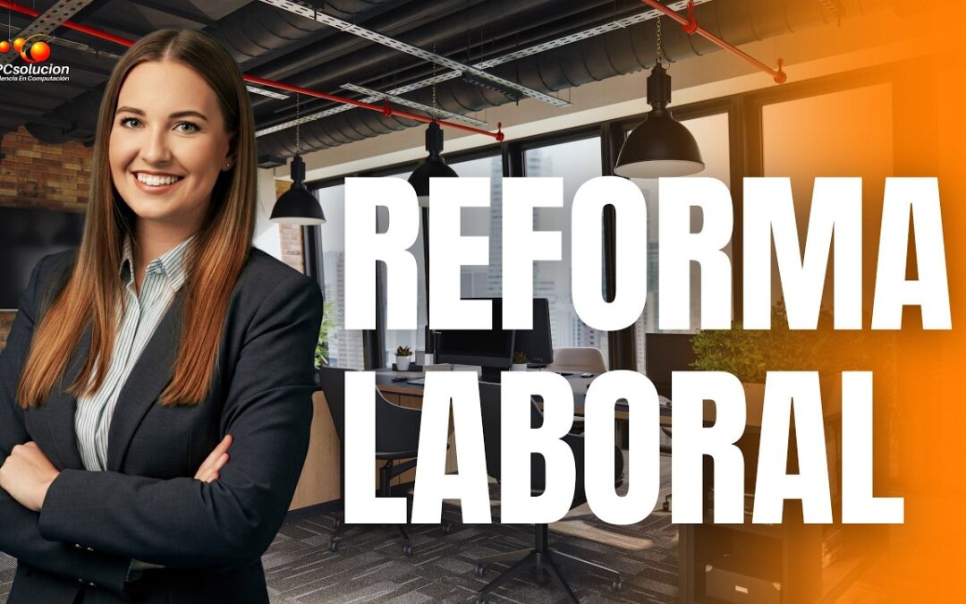 Reforma Laboral 2