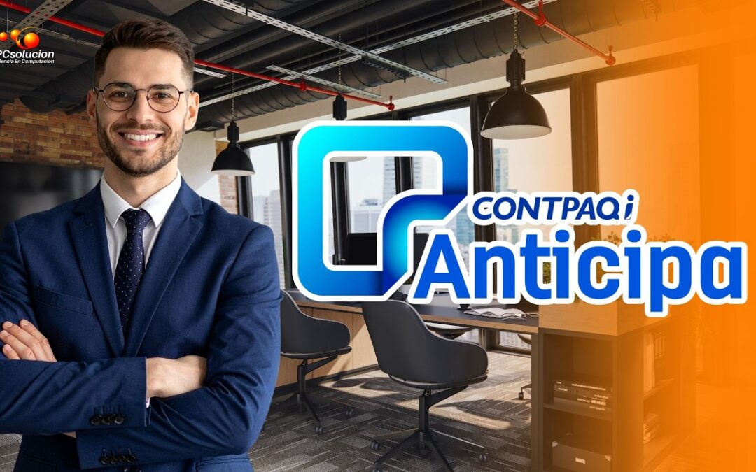 CONTPAQI ANTICIPA