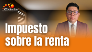 impuesto sobre la renta | pcsolucion